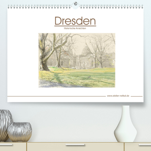 Dresden – Malerische Ansichten (Premium, hochwertiger DIN A2 Wandkalender 2023, Kunstdruck in Hochglanz) von Netkal,  Atelier