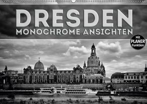 DRESDEN Monochrome Ansichten (Wandkalender 2019 DIN A2 quer) von Viola,  Melanie