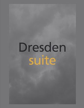 Dresden suite von Dannowski,  Katja, Gnaudschun,  Göran, Hesse,  Kai-Olaf, Sachsse,  Rolf