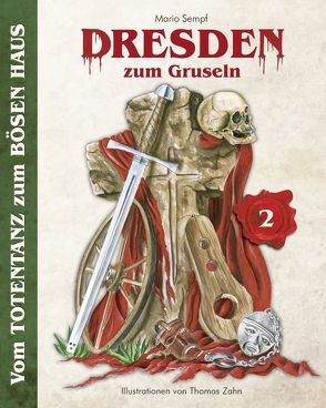 Dresden zum Gruseln (Band 2) von Sempf,  Mario, Verlag,  Alwis, Zahn,  Thomas