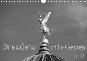 Dresdens stille Gesten (Wandkalender 2019 DIN A4 quer) von Otte,  Dagmar