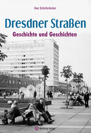 Dresdner Straßen von Schieferdecker,  Uwe