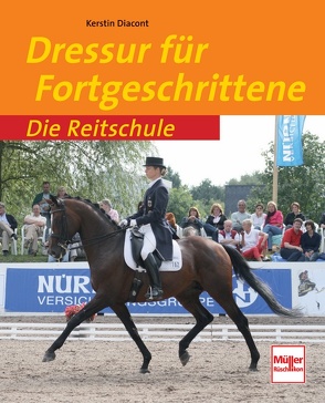 Dressur für Fortgeschrittene von Diacont,  Kerstin