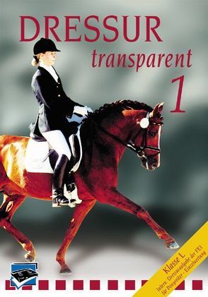 Dressur Transparent. Teil 1-3. Set / Dressur Transparent Teil 1 von Hess,  Christoph, Isenbart,  Hans H, Schmezer,  Holger, Vogel,  Thomas