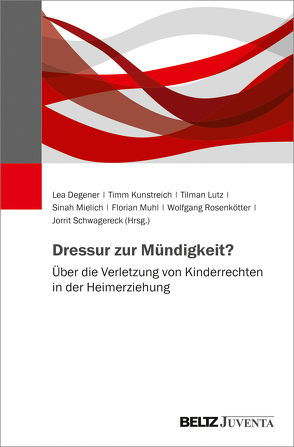 Dressur zur Mündigkeit? von Degener,  Lea, Kunstreich,  Timm, Lutz,  Tilman, Mielich,  Sinah, Muhl,  Florian, Rosenkötter,  Wolfgang, Schwagereck,  Jorrit