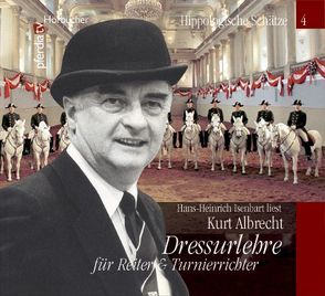 Dressurlehre für Reiter und Turnierrichter, Kurt Albrecht von Albrecht,  Kurt, Isenbart,  Hans-Heinrich, Vogel,  Thomas