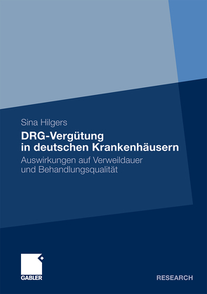 DRG-Vergütung in deutschen Krankenhäusern von Hilgers,  Sina