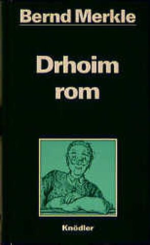 Drhoim rom von Merkle,  Bernd