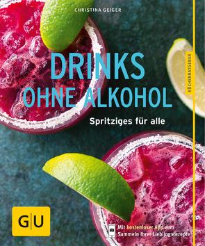 Drinks ohne Alkohol von Geiger,  Christina