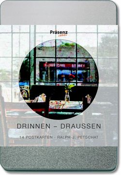 Drinnen – Draußen von Petschat,  Ralph J