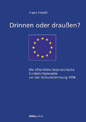 Drinnen oder draußen? von Heschl,  Franz