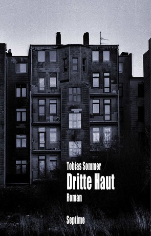 Dritte Haut von Sommer,  Tobias