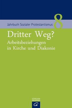 Dritter Weg? von Jähnichen,  Traugott, Meireis,  Torsten, Rehm,  Johannes, Reihs,  Sigrid, Reuter,  Hans-Richard, Wegner,  Gerhard