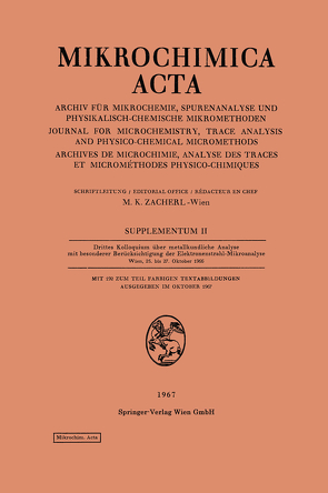 Drittes Kolloquium über metallkundliche Analyse mit besonderer Berücksichtigung der Elektronenstrahl-Mikroanalyse Wien, 25. bis 27. Oktober 1966 von Zacherl,  Michael K.