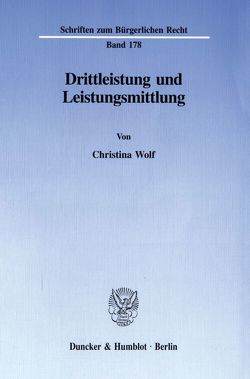 Drittleistung und Leistungsmittlung. von Wolf,  Christina