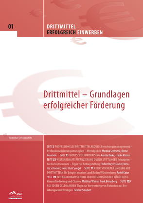 Drittmittel erfolgreich einwerben – Heft 1 von Berke,  Aurelia, Bösenberg,  Frank, Kaiser,  Rudolf, Klemm,  Frauke, Meyer-Guckel,  Volker, Remmele,  Bernd, Schmette,  Martina, Schneider,  Melanie, Schubert,  Helmut, Spiegel,  Heinz-Rudi, Winker,  Matthias