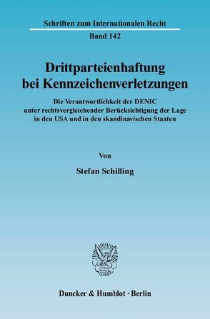 Drittparteienhaftung bei Kennzeichenverletzungen. von Schilling,  Stefan