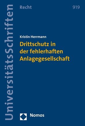 Drittschutz in der fehlerhaften Anlagegesellschaft von Herrmann,  Kristin