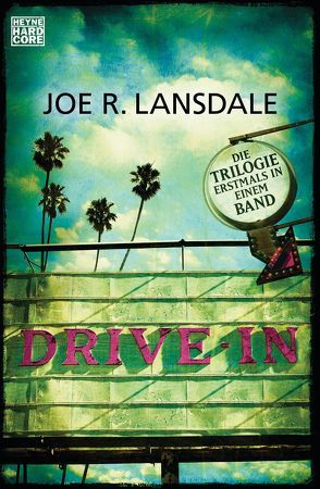 Drive-In von Dath,  Dietmar, Lansdale,  Joe R., Wagner,  Alexander