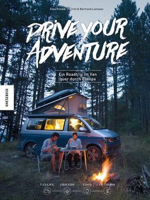 Drive Your Adventure von Frindik-Pierret,  Elsa, Lanneau,  Bertrand, We Van, Weidlich,  Karin