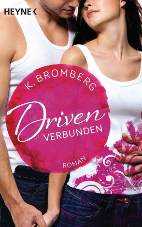 Driven. Verbunden von Bromberg,  K., Lindemann,  Anu Katariina