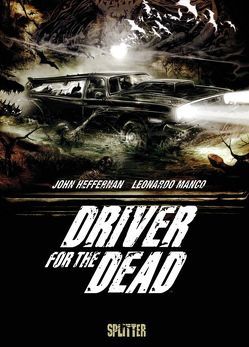 Driver for the Dead von Heffernan,  John, Manco,  Leonardo