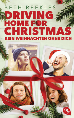 Driving Home for Christmas – Kein Weihnachten ohne dich von Bieker,  Sylvia, Reekles,  Beth, Zeltner-Shane,  Henriette