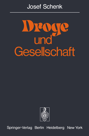 Droge und Gesellschaft von Schenk,  J.