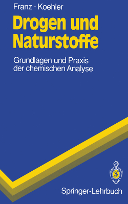 Drogen und Naturstoffe von Franz,  Gerhard, Koehler,  Hildegard