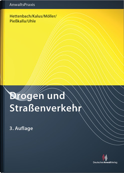 Drogen und Straßenverkehr von Hettenbach,  Michael, Kalus,  Volker, Möller,  Manfred R., Piesskalla,  Michael, Uhle,  Axel