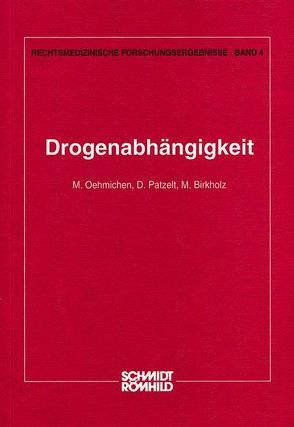 Drogenabhängigkeit von Birkholz, Oehmichen, Patzelt