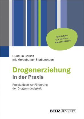 Drogenerziehung in der Praxis von Barsch,  Gundula, Merseburger Studierende