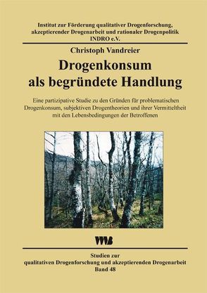 Drogenkonsum als begründete Handlung von Vandreier,  Christoph