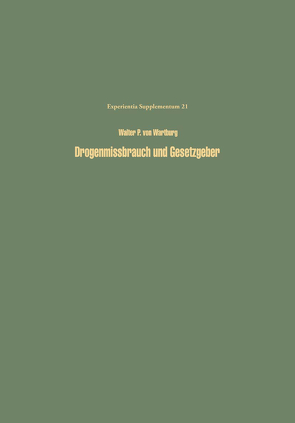 Drogenmissbrauch und Gesetzgeber von Wartburg,  W.P.v.
