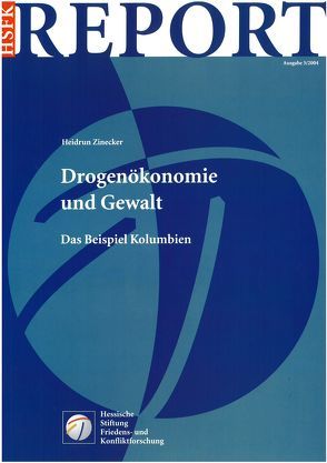 Drogenökonomie und Gewalt von Zinecker,  Heidrun