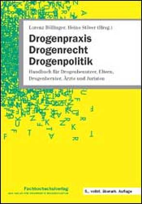 Drogenpraxis, Drogenrecht, Drogenpolitik von Böllinger,  Lorenz, Stöver,  Heino