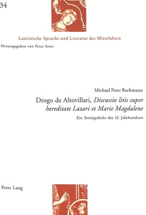 Drogo de Altovillari, «Discussio litis super hereditate Lazari et Marie Magdalene» von Bachmann,  Michael Peter