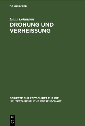 Drohung und Verheißung von Lohmann,  Hans