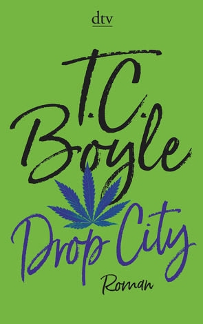 Drop City von Boyle,  T. C., Richter,  Werner