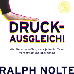 Druck-Ausgleich! von Nolte,  Ralph