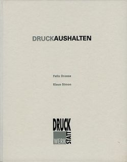 Druckaushalten von Aders,  Nicole, Dieterich,  Gerd, Droese,  Felix, Lange,  Jörg, Simon,  Klaus