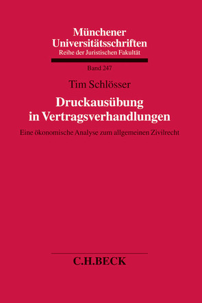 Druckausübung in Vertragsverhandlungen von Schlösser,  Tim