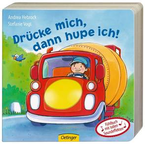 Drücke mich dann hupe ich! von Hebrock,  Andrea, Vogt,  Stefanie