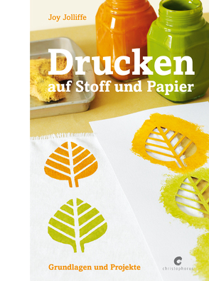 Drucken auf Stoff und Papier von Joliffe,  Joy