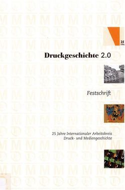 Druckgeschichte 2.0: Rückblick – Einblick – Ausblick von Münch,  Roger, Ness,  Harry