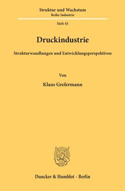 Druckindustrie. von Grefermann,  Klaus