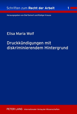 Druckkündigungen mit diskriminierendem Hintergrund von Wolf,  Elisa Maria