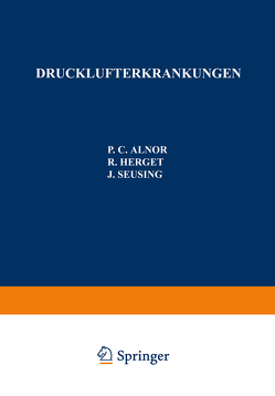 Drucklufterkrankungen von Alnor,  P.C., Herget,  R., Seusing,  J.