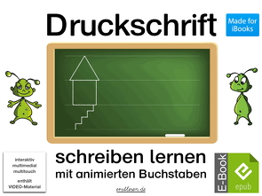 Druckschrift schreiben lernen mit animierten Buchstaben. von Kossak,  Reinhard