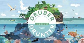 Drüber & drunter – In aller Welt von Baumann,  Anne-Sophie, Picard,  Charline